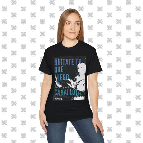 Quítate tú que llegó la Caballota | LA DIVA IVY | QUEEN | T-Shirt Ultra Cotton