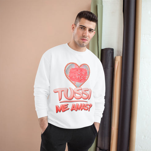 TE AMO TUSSI | Champion Sweatshirt