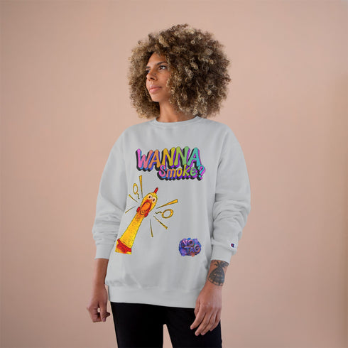 WANNA Smoke? | Champion Sweatshirt