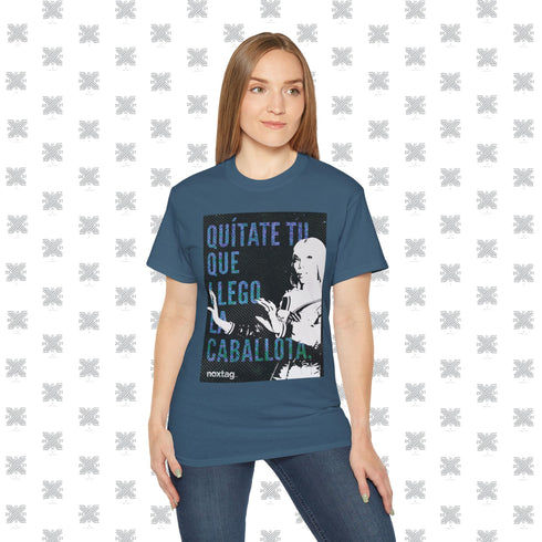 Quítate tú que llegó la Caballota | LA DIVA IVY | QUEEN | T-Shirt Ultra Cotton