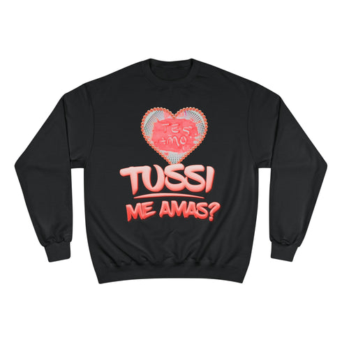 TE AMO TUSSI | Champion Sweatshirt