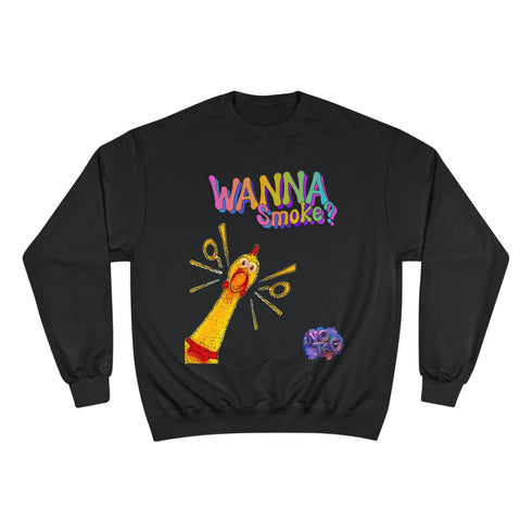 WANNA Smoke? | Champion Sweatshirt